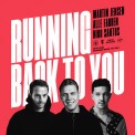 Слушать песню Running Back To You от Martin Jensen, Alle Farben, Nico Santos