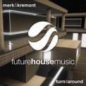 Слушать песню Turn It Around от Merk & Kremont