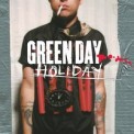 Слушать песню Holiday от Green Day