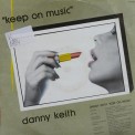 Слушать песню Keep On Music от Danny Keith