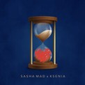Слушать песню Сердце на таймер от Sasha Mad, Ksenia