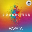 Слушать песню Good Vibes от Basada feat. Camden Cox
