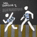Слушать песню Два пешехода от VAL, ZAPOLYA