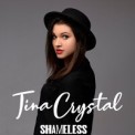 Слушать песню Shameless от Tina Crystal