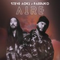 Слушать песню Aire от Steve Aoki, Farruko