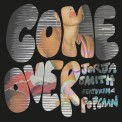 Слушать песню Come Over (feat. Popcaan) от Jorja Smith, Popcaan
