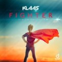 Слушать песню Fighter от Klaas