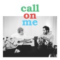 Слушать песню Call on me (feat. Ed Sheeran) от Vianney, Ed Sheeran