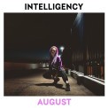 Слушать песню August от Intelligency