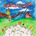 Слушать песню CHILD SWIM от Flipper Floyd