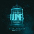 Слушать песню Numb от Merk & Kremont & Svea feat. Ernia