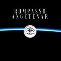 Слушать песню Аngetenar (Original Mix) от Rompasso