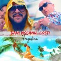 Слушать песню Fragolina от Dani Mocanu feat. Costi