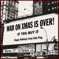 Слушать песню The War On Christmas Is Over (If You Buy It) от Anti-Flag