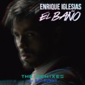Слушать песню El Baño (Feat. Bad Bunny) от Enrique Iglesias