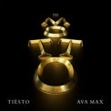 Слушать песню The Motto от Tiësto, Ava Max