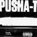 Слушать песню Sociopath от Pusha T feat. Kash Doll