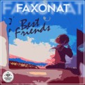 Слушать песню Best Friends от Faxonat