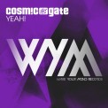 Слушать песню YEAH от Cosmic Gate