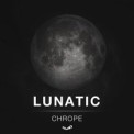 Слушать песню Lunatic от Chrope & Taw