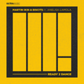 Слушать песню Ready 2 Dance (feat. Anelisa Lamola) от Martin Ikin & Biscits