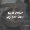 Слушать песню IZY KILLA THANG от KEAN DYSSO