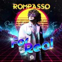 Слушать песню For Real от Rompasso