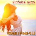 Слушать песню What I Feel 4 You от Keyshia Keys