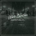 Слушать песню White Christmas от OneRepublic