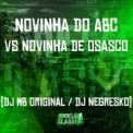 Слушать песню Novinha do Abc Vs Novinha de Osasco от DJ  Original, Dj Negresko