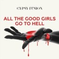 Слушать песню All The Good Girls Go To Hell от FILV & Kean Dysso