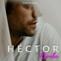 Слушать песню Rumba (Acapella Version) от Héctor