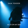 Слушать песню All Is On My Side от Sam Fender