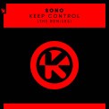 Слушать песню Keep Control (OUTWORK Remix) от Sono