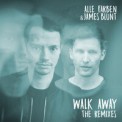 Слушать песню Walk Away (ATB Remix) от Alle Farben & James Blunt
