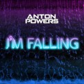 Слушать песню I’m Falling от Anton Powers