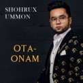Слушать песню Ota-Onam от Shohrux (Ummon)