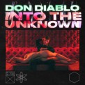 Слушать песню Into The Unknown от Don Diablo