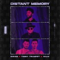 Слушать песню Distant Memory от R3HAB, Timmy Trumpet, W&W