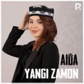 Слушать песню Yangi zamon от Aida