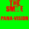 Слушать песню Pana-vision от The Smile