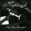 Слушать песню Bye Bye Beautiful от Nightwish
