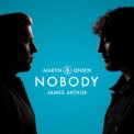 Слушать песню Nobody (Gil Glaze Remix) от Martin Jensen & James Arthur