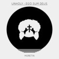 Слушать песню Ego Sum Deus от Unholy