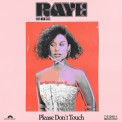 Слушать песню Please Don't Touch от Raye