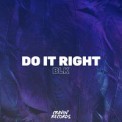 Слушать песню Do It Right от BLK