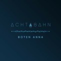 Слушать песню Boten Anna от Achtabahn