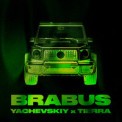 Слушать песню Brabus от Yachevskiy, Tierra