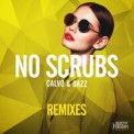 Слушать песню No Scrubs (Moombahton Mix) от Calvo & Dazz