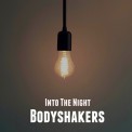 Слушать песню Into The Night от Bodyshakers